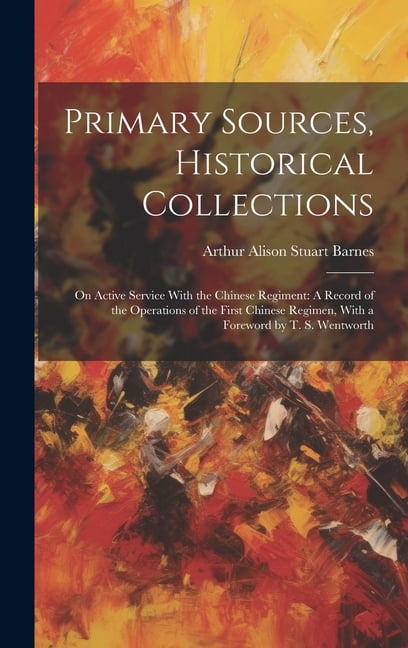 Primary Sources, Historical Collections : On Active Service With the ...