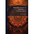 thumbnail image 1 of Primary Sources, Historical Collections, (Paperback), 1 of 1