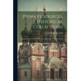 thumbnail image 1 of Primary Sources, Historical Collections : Russia in Europe and Asia, With a Foreword by T. S. Wentworth (Paperback), 1 of 1
