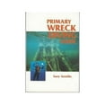 thumbnail image 1 of Pre-Owned Primary Wreck-Diving Guide (Paperback) 0962145394 9780962145391, 1 of 1