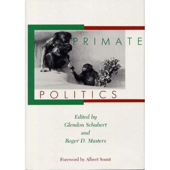 Pre-Owned Primate Politics (Hardcover) 0809316110 9780809316113