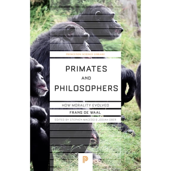 Primates and Philosophers : How Morality Evolved