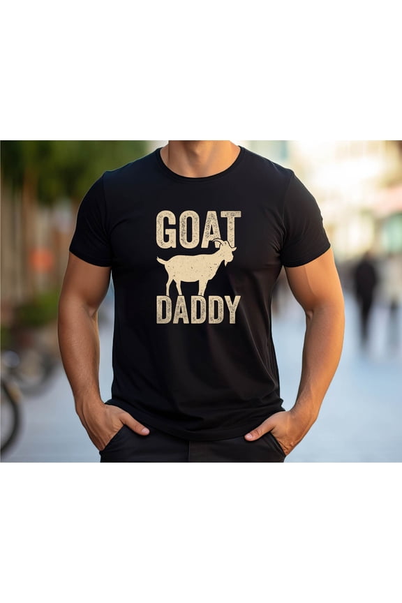 Goat Daddy T-Shirt: Farmer Dad Gift Tee