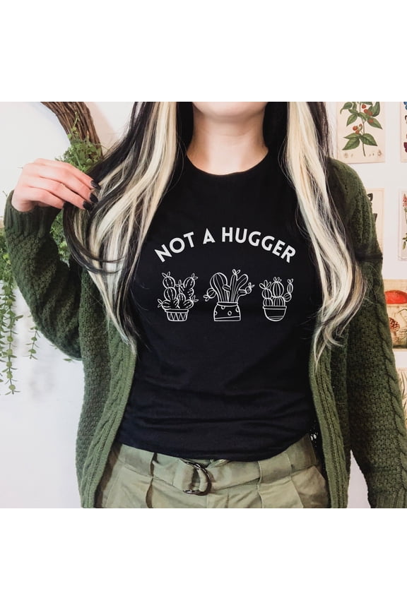 Not a Hugger Plant Shirt, Succulent Lover Gift, Cute Cactus, Plant Lover, Succulent Shirt, Cactus, Plant Shirt, Plant Mom, Plant T-Shirt