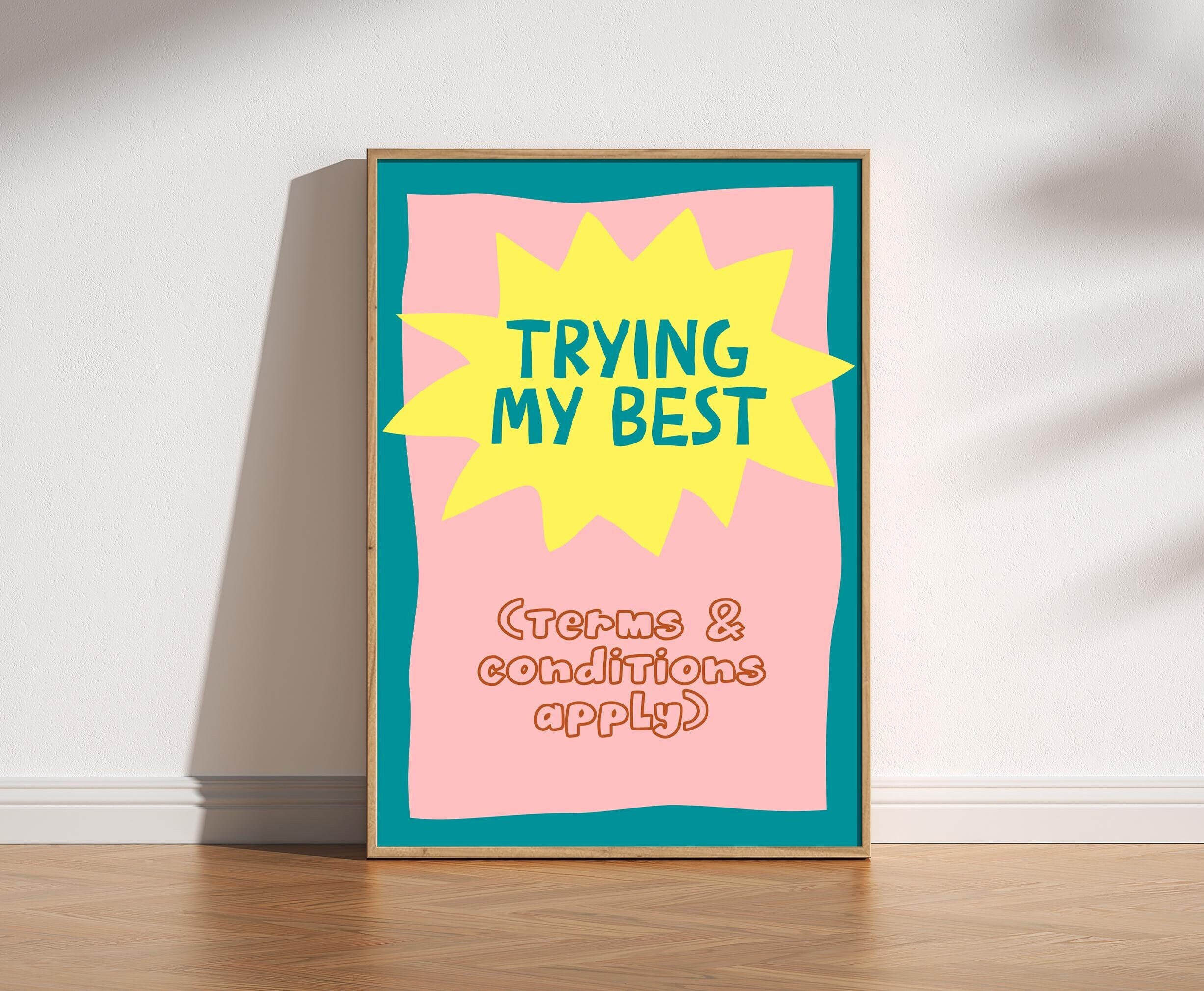 Prime Delica Trying My Best Typography Quote Poster, Fun Quirky Type ...