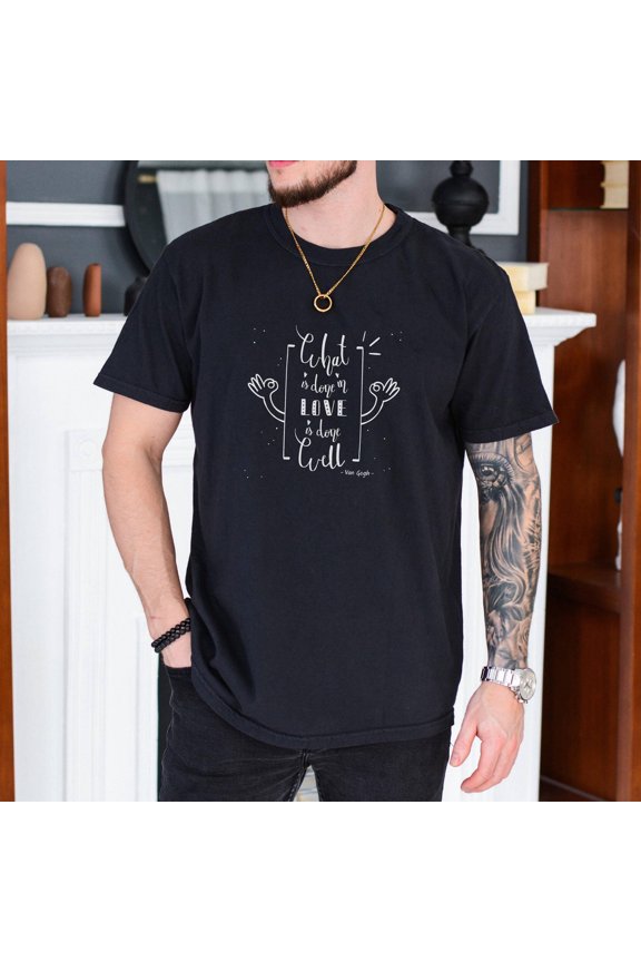 Vincent Van Gogh Quote T-Shirt, Words Matter Choose Love T-Shirt, Message Tee with Dove and Olive Branch,