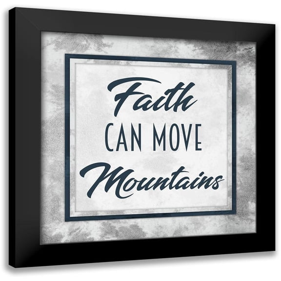 Prime, Marcus 12x12 Black Modern Framed Museum Art Print Titled - Move Mountains