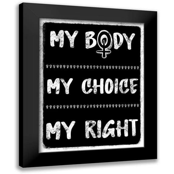 Prime, Marcus 12x14 Black Modern Framed Museum Art Print Titled - My Body My Choice