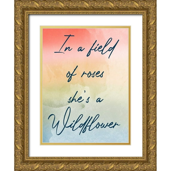 Prime, Marcus 12x14 Gold Ornate Wood Framed with Double Matting Museum Art Print Titled - Be A Wildflower