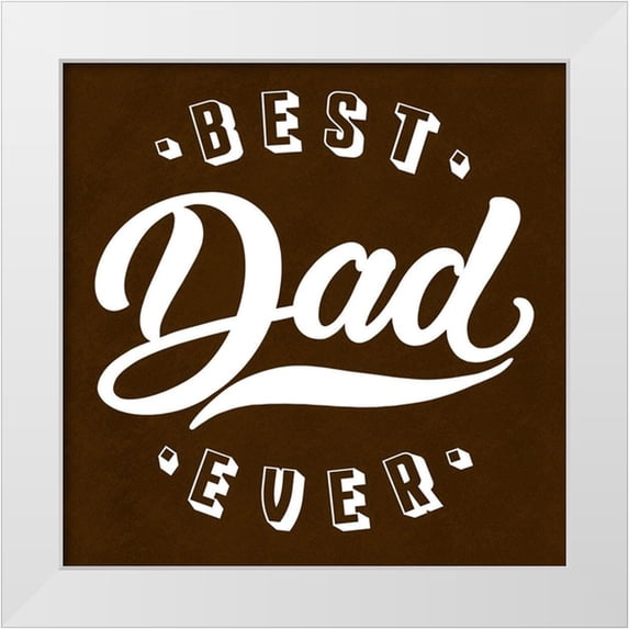 Prime, Marcus 15x15 White Modern Wood Framed Museum Art Print Titled - Best Dad 2