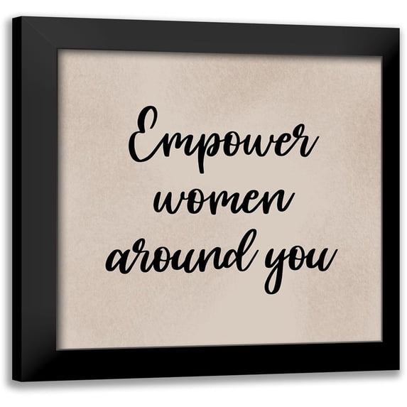 Prime, Marcus 20x20 Black Modern Framed Museum Art Print Titled - Empower Women