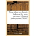 thumbnail image 1 of Prime Offerte Aux AbonnÃ©es Du Journal Des Jeunes Personnes. Album de Photographies, (Paperback), 1 of 1