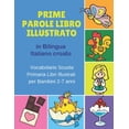 thumbnail image 1 of Prime Parole Libro Illustrato in Bilingua Italiano croato Vocabolario Scuola Primaria Libri Illustrati per Bambini 2-7 a, (Paperback), 1 of 1