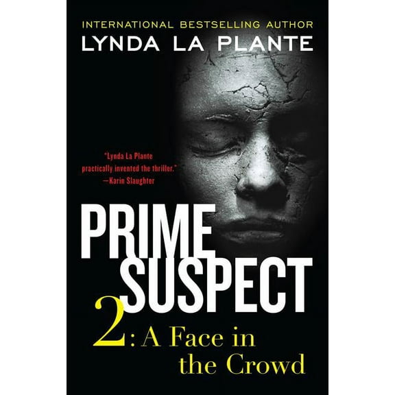 Prime Suspect Prime Suspect 2: A Face in the Crowd, Book 2, (Paperback)