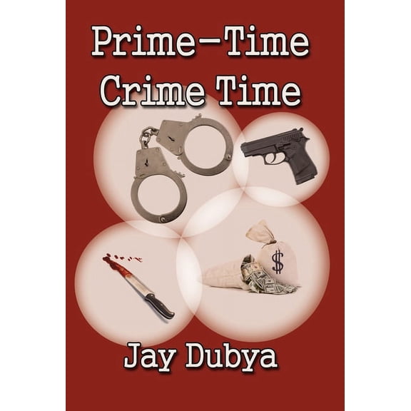 Prime-Time Crime Time, (Hardcover)