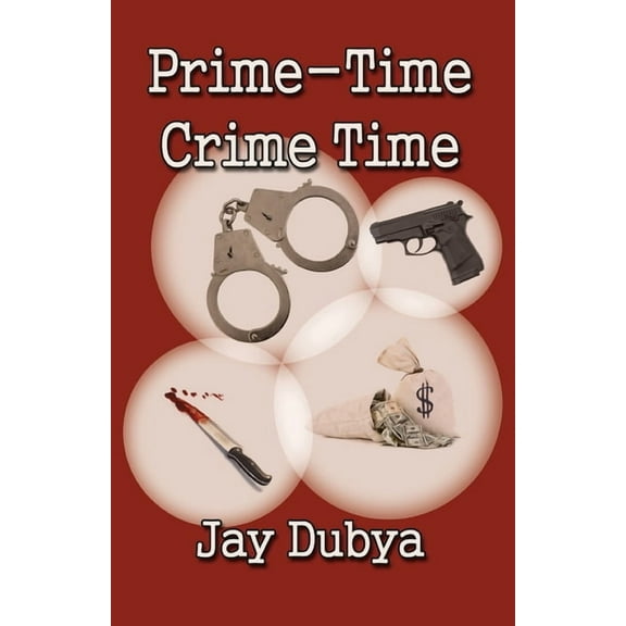 Prime-Time Crime Time, (Paperback)