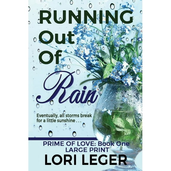 Prime of Love: Running Out of Rain (Paperback)