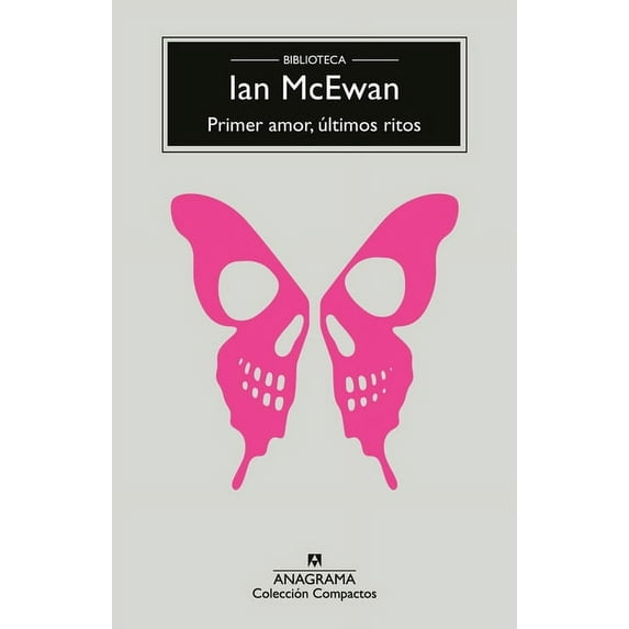 Primer Amor, Ultimos Ritos (Paperback)