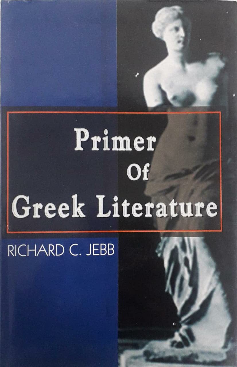 Primer Of Greek Literature Richard Claverhouse Jebb