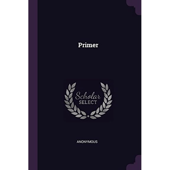 Primer Paperback 1378823761 9781378823767 Anonymous
