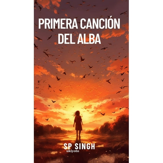 Primera canción del alba, (Hardcover)