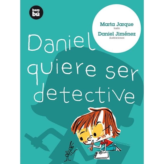 Primeros lectores: Daniel quiere ser detective (Paperback)
