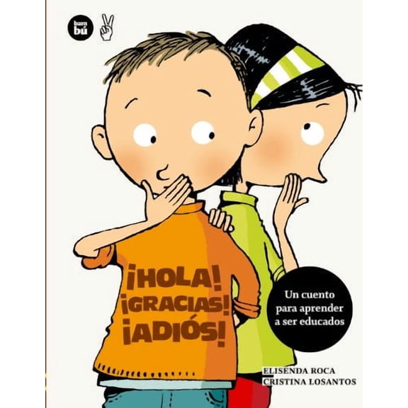 Hola! Gracias! Adis!