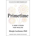 thumbnail image 1 of Primetime: A New Vision for Midlife, (Hardcover), 1 of 1