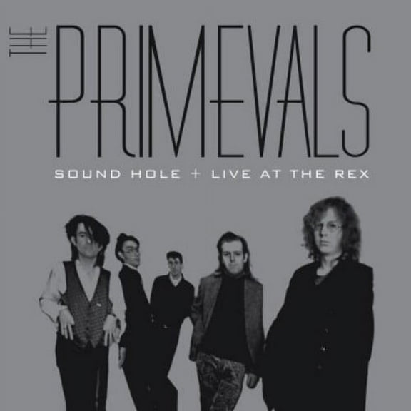 Primevals - Sound Hole + Live at the Rex - Rock - CD