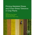 thumbnail image 1 of Priming-Mediated Stress and Cross-Stress Tolerance in Crop Plants, (Paperback), 1 of 1