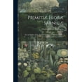 thumbnail image 1 of Primitiæ Floræ Sarnicæ : Or, an Outline of the Flora of the Channel Islands of Jersey, Guernsey, Alderney and Serk (Paperback), 1 of 1