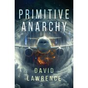 Primitive Anarchy Part 1 Reproduction, Paperback