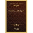 thumbnail image 1 of Primitive Art In Egypt (Paperback), 1 of 1