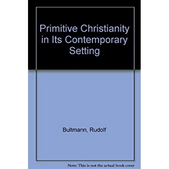 Pre-Owned Primitive Christianity in Its Contemporary Setting (English and German Edition) (Paperback) 0800614089 9780800614089