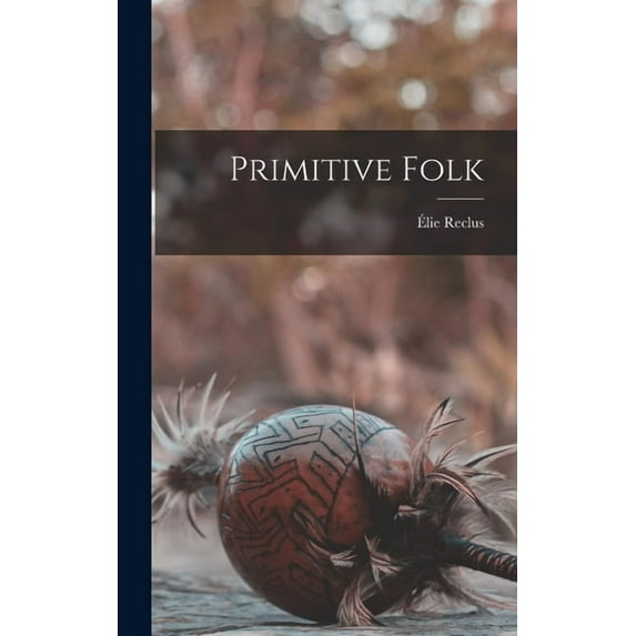 Primitive Folk (Hardcover)