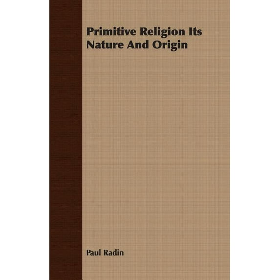 Primitive Religion Its Nature And Origin (Paperback)