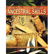 Primitive Technology II - Ancestral Skills, Paperback