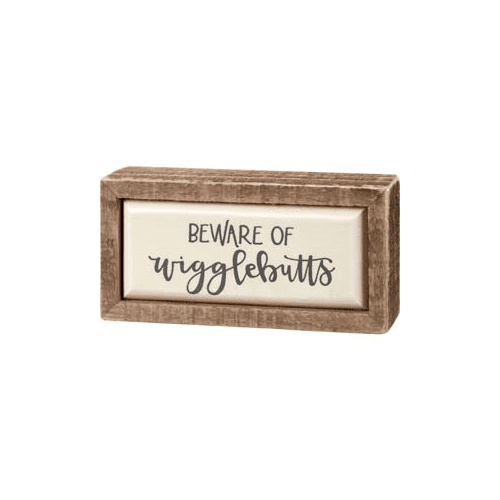 Primitives Box Sign Mini - Beware Of Wigglebutts