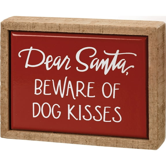 Primitives Box Sign Mini - Dear Santa Beware Of Dog Kisses