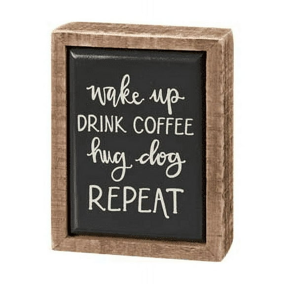 Primitives Box Sign Mini - Wake Drink Coffee Hug Dog