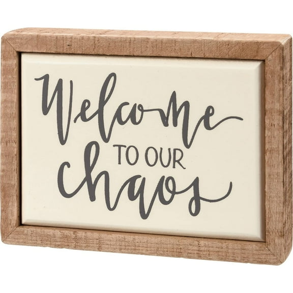 Primitives By Kathy 113343 Welcome To Our Chaos, 4-inch Length, Wood