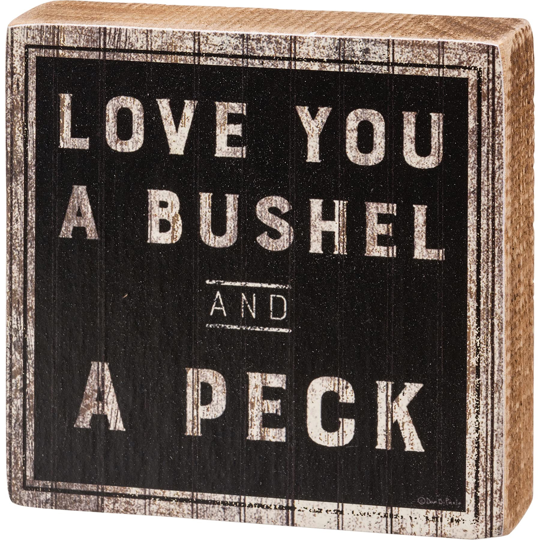 Primitives By Kathy 'I Love You A Bushel And A Peck' Wooden Sign - Farmhouse Home Decor