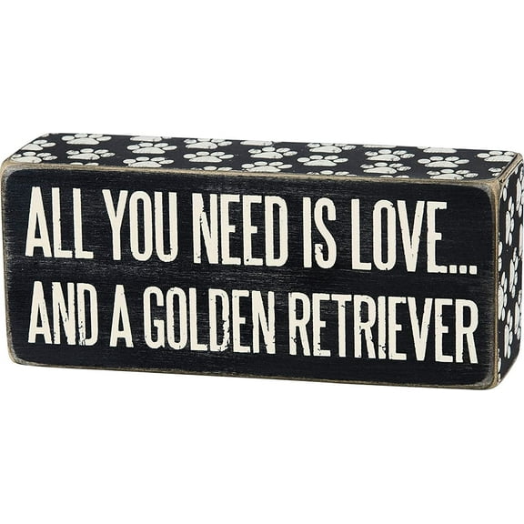 Primitives By Kathy 6" x 2.5" Wood Wooden Box Sign "All You Need Is Love...And A Golden Retriever"