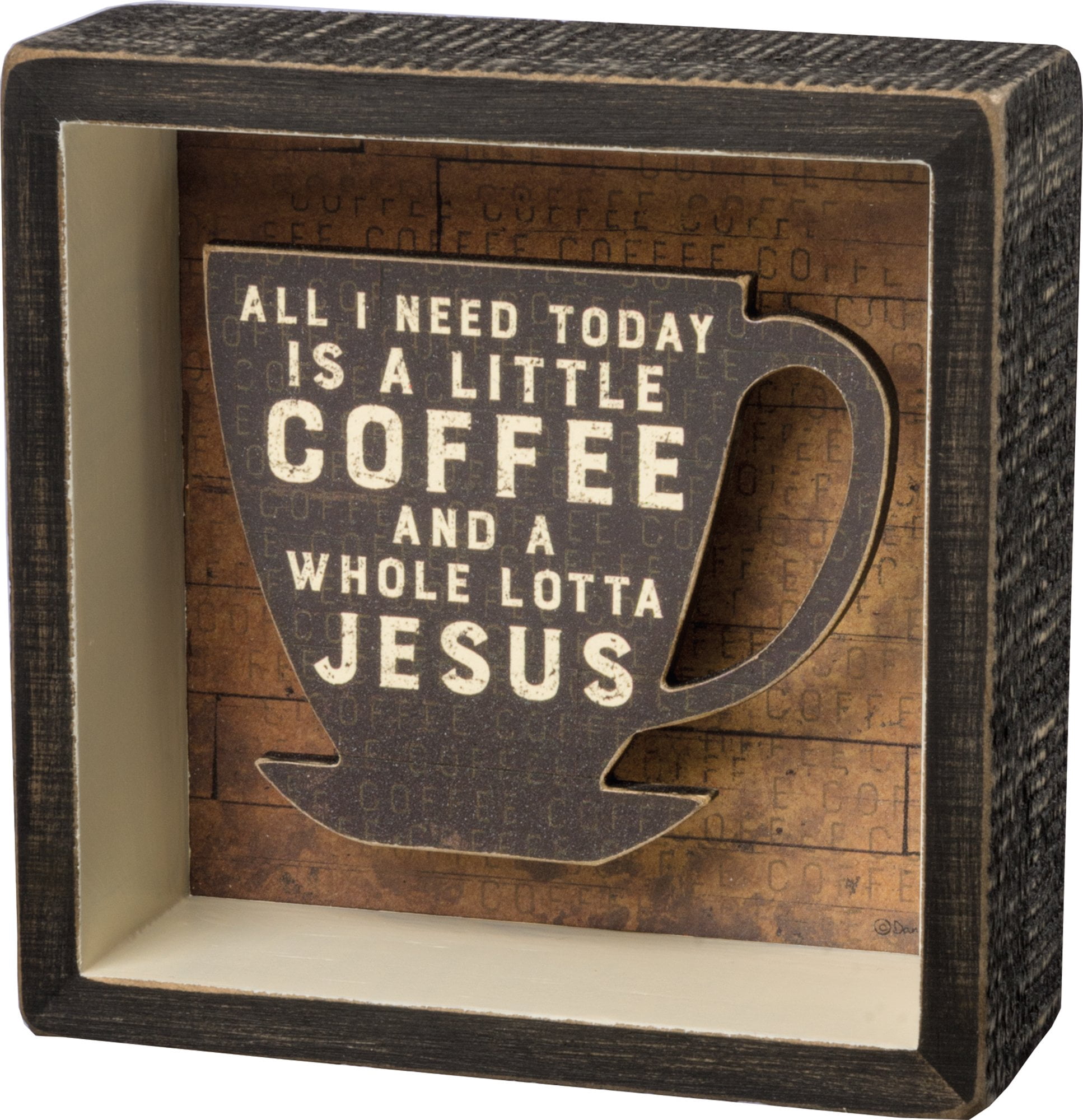 Cartello Decorativo Shadow Box Primitives By Kathy – A Little Coffee And A Whole Lotta Jesus