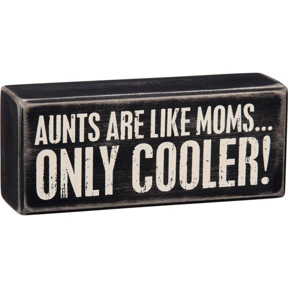 Primitives By Kathy Box Sign - Aunts Cooler