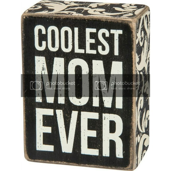 Primitives By Kathy Coolest Mom Ever Box Sign