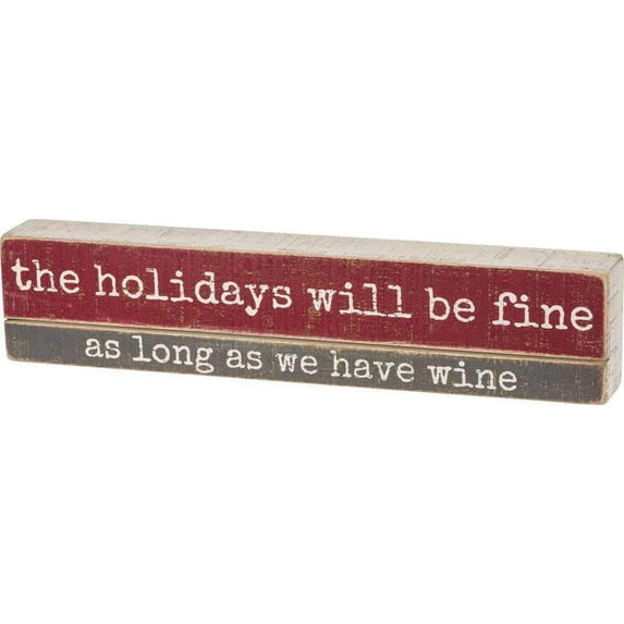 Primitives By Kathy Slatted 14 inches x 3 inches Wooden Box Sign The Holidays Will
