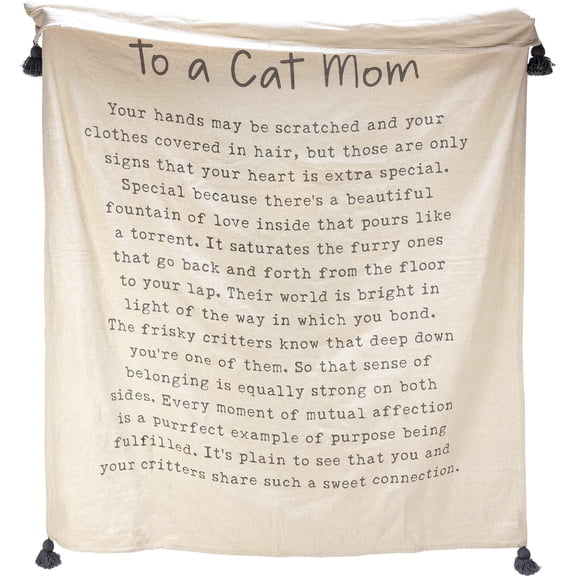 Primitives by Kathy to A Cat Mom Your Hands May Be Scratched and Your Clothes Covered in Hair, But Those are Only Signs That Your Heart is Extra Special. Decorative Throw Blanket