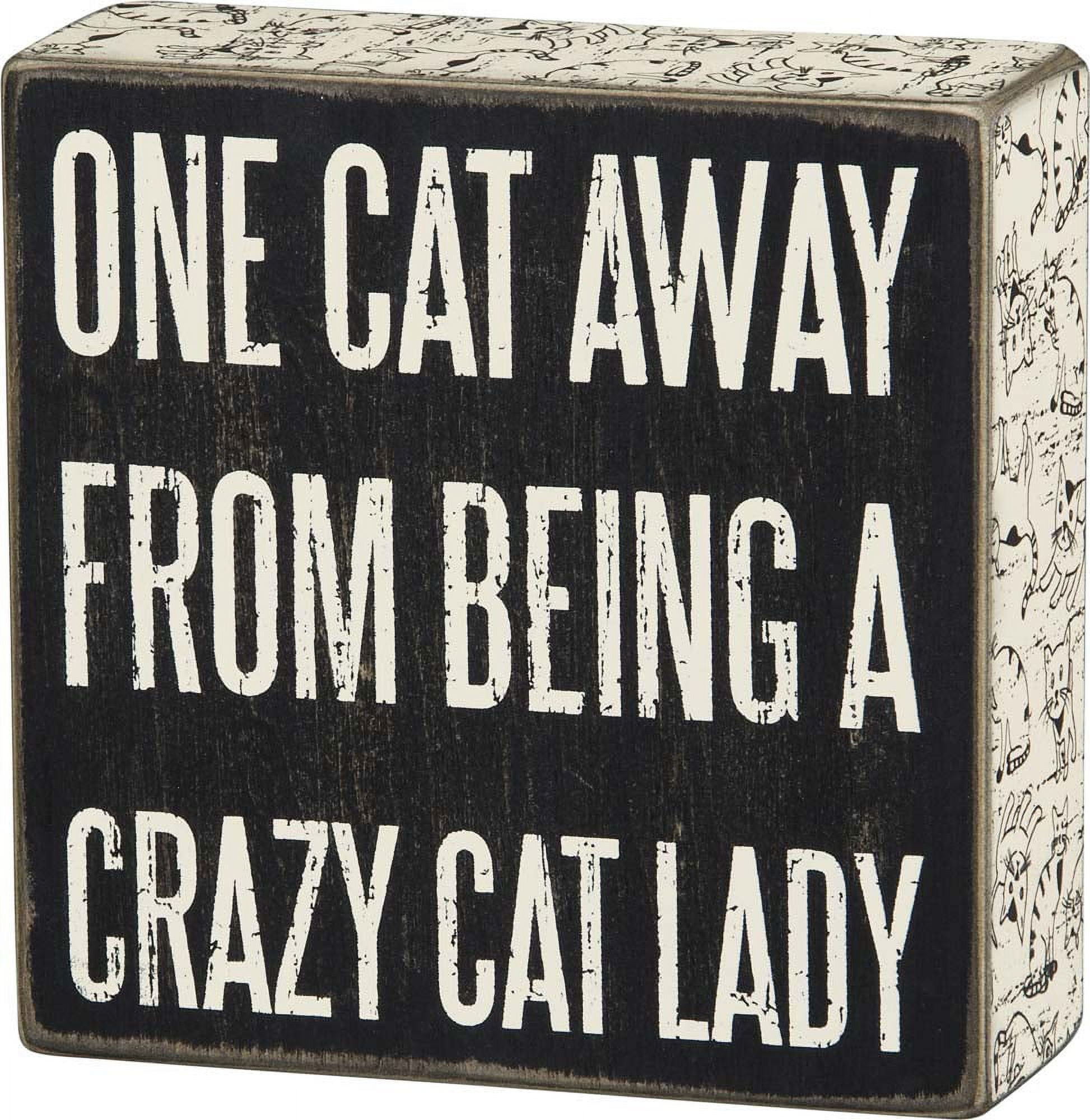 Black and White Wood Cat Lady Quote Box Sign