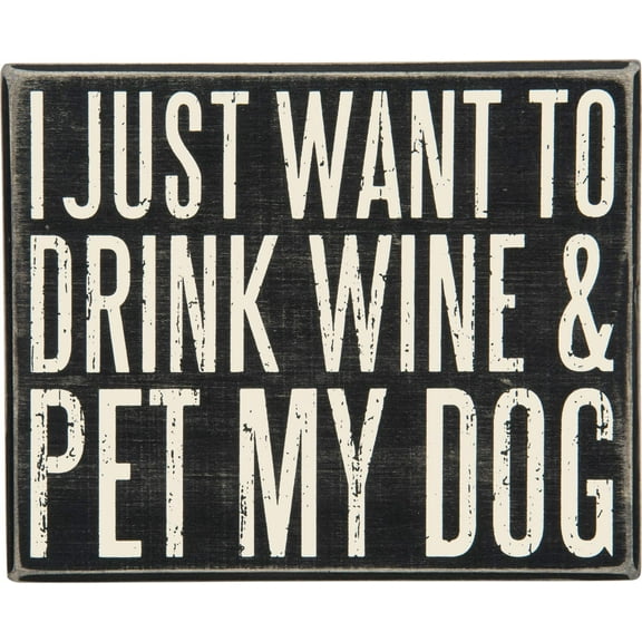 Primitives by Kathy 28663 Classic Box Sign, 8" x 6.5, Wine and Pet My Dog